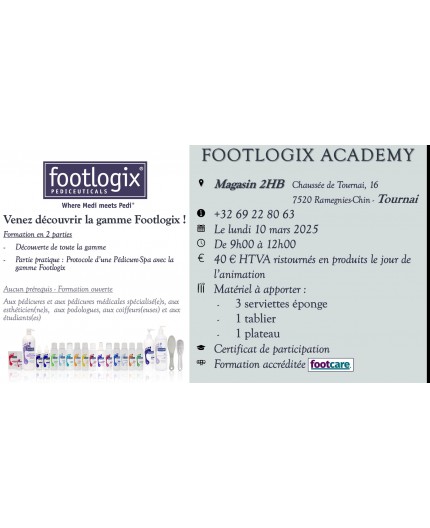 Le 10 mars 2025 - Footlogix Academy - Nouveau protocole de pédicure et découverte de la gamme - Tournai